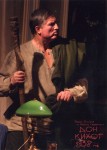 ДРУГИЙ СТАРИЙ
«Дон Кіхот. 1938 рік» М.Булгакова 
(за Мігелем де Сервантесом). 2006 р. 
